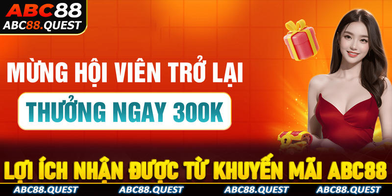 Lợi ích người chơi nhận được khi sử dụng khuyến mãi ABC88