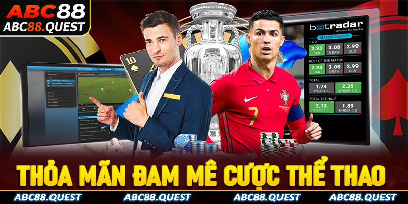 Thỏa mãn đam mê với cược thể thao