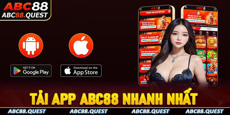 Hướng dẫn tải app ABC88 nhanh nhất
